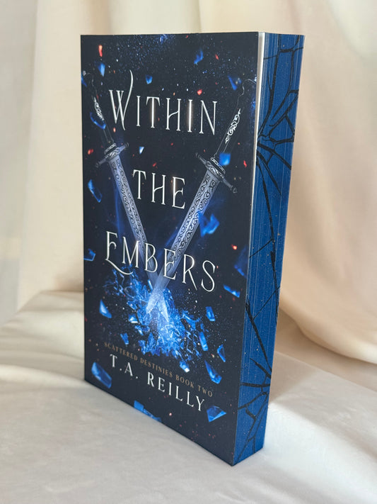 Within The Embers by T. A. Reilly