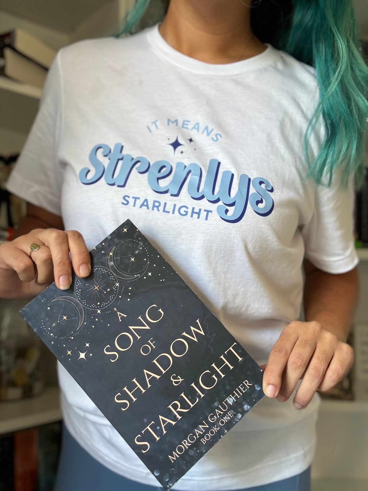 Strenlys Means Starlight T-shirt/hoodie - Officially Licensed A Song of Shadow and Starlight by Morgan Gauthier