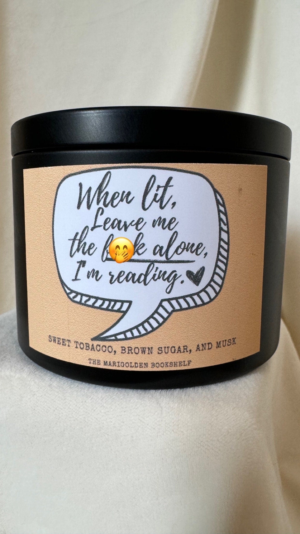 When Lit, Leave Me the F**k Alone, I’m reading Scented Candle